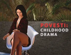 PoVesti: Childhood Drama